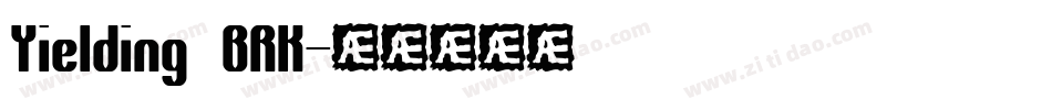 Yielding BRK字体转换